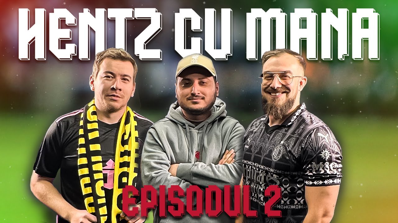 ARBITRAJUL E MULT PREA INCONSTANT!  - HENTZ CU MANA PODCAST #2