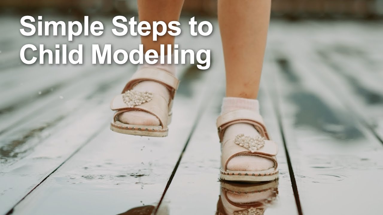 Simple Steps to Child Modelling - YouTube