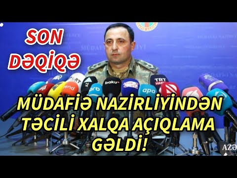 SON DEQIQE ! MÜDAFİƏ NAZİRLİYİNDƏN TƏCİLİ AÇIQLAMA GƏLDİ ! - xeberler , xeber 2023