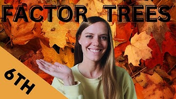 PRIME FACTORIZATION [Using Factor Trees] 6th Grade Math