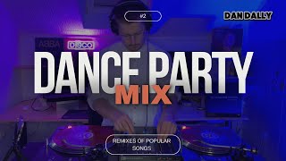 DANCE PARTY MIX #2  Remixes of Popular Songs  mixed by Dan Dally