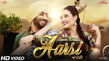 Aarsi (The Mirror) - Satinder Sartaaj | Jatinder Shah | Love Songs | New Punjabi Songs | Saga Music