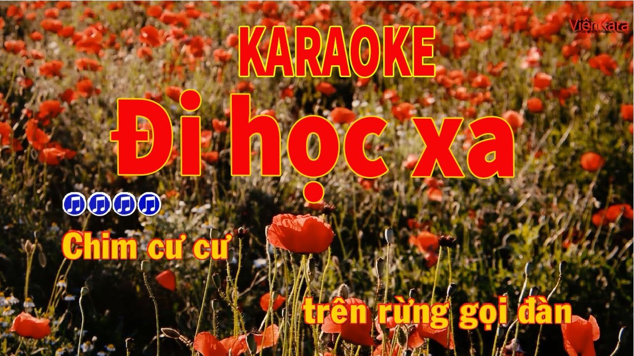 Lời bài hát đi học xa | Đi học xa karaoke|Đi học xa beat