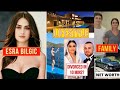 Esra bilgic biography | Halime Sultan Lifestyle | Family | Net Worth | Husband | Ersa Belgic