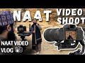 Naat shoot  behind the scenes of naat shooting  jaq studio vlogs