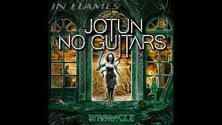 In Flames Jotun No Guitars