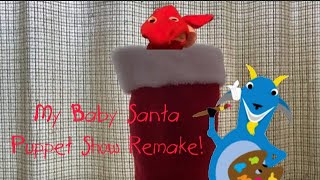 My Baby Santa Puppet Show Remake