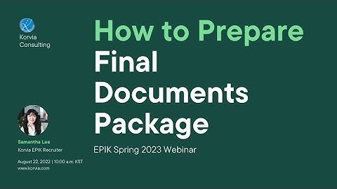 How to Prepare Final Docs Package for EPIK!
