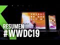 [Video] WWDC 2019 de Apple en menos de 4 MINUTOS | iPadOS, macOS Catalina, Mac Pro y más