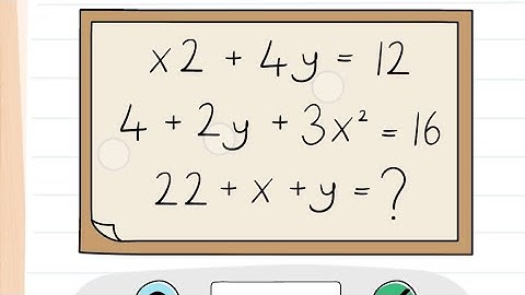 brain test 4 level 89 solution | brain test 4 level 89 What equals 22+x+y?