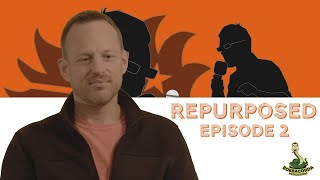 REPURPOSED - EPISODE 2: MY NAME IS SPIKE - FEATURING SPIKE COHEN