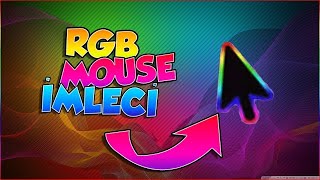 RGB Mouse İmleci Nasıl Yapılır