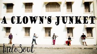 Clown's Junket | IndoSoul | Carnatic Fusion | Violin Fusion | Contemporary Classical |