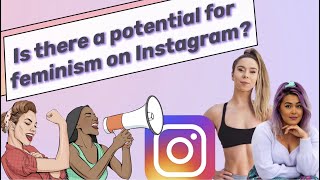 Is there a potential for feminism on Instagram?