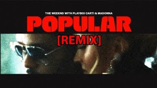 The Weeknd, Playboi Carti, Madonna, The Notorious B.I.G. & Rihanna | Popular (Remix) Resimi