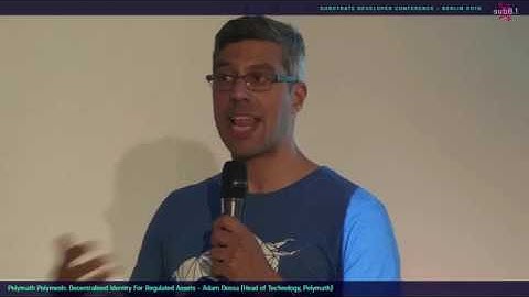 Sub0.1: Polymesh: Blockchain for Regulated Assets - Adam Dossa, Head of Blockchain at Polymath
