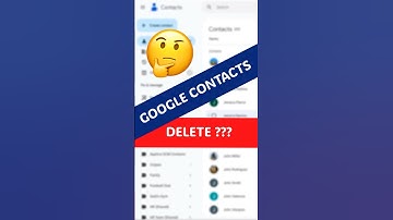 🗑️ 🚀 How to Delete Google Contacts