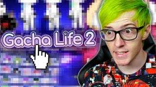 GACHA LIFE 2!?