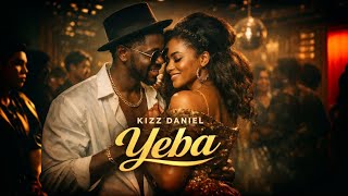 YEBA (Hold Me Closer) ❤️ | Emotional Afrobeats Love Song 2026 | Kizz Daniel Type Vibe