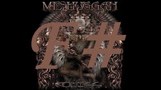 Meshuggah - Swarm [Re - Tuned to F# Standard]