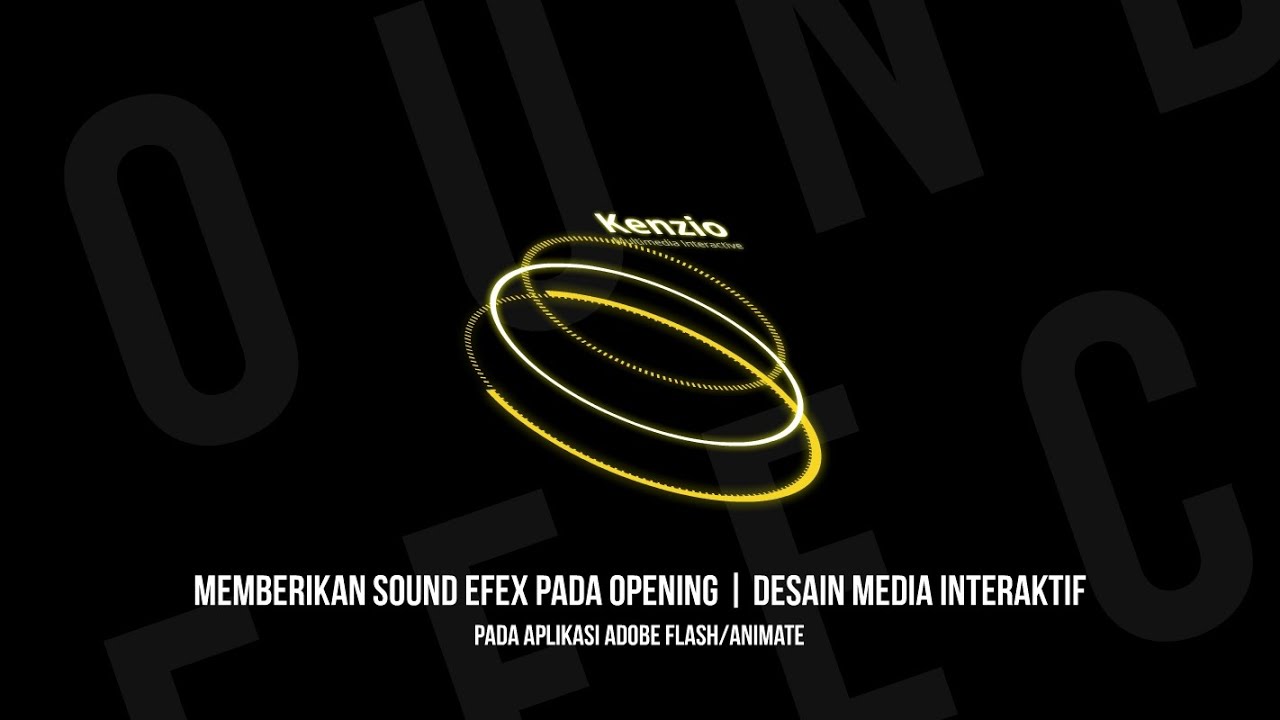 Tutorial Memberikan Sound Effect pada Opening | Desain Media Interaktif ...