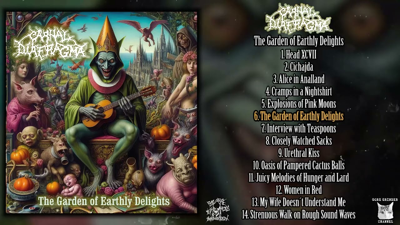 Carnal Diafragma - The Garden of Earthly Delights FULL ALBUM (2024 - Goregrind)