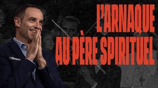 L'arnaque au Père spirituel - Ivan Carluer