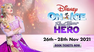 Disney On Ice Presents Find Your Hero @ P&J Live 26-28 November 2021