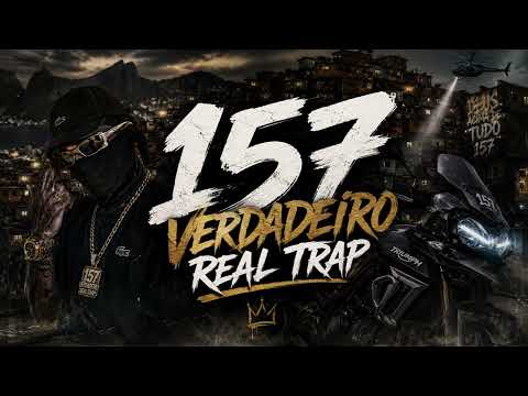 157 VERDADEIRO REAL TRAP - DJ WG DO MIRIAMBI O PORRADEIRO (FUNK VIRAL)
