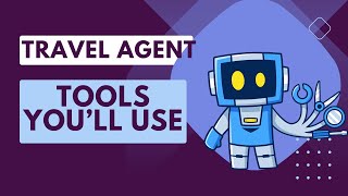 Discover the Secret Tools to Being a Successful Travel Agent