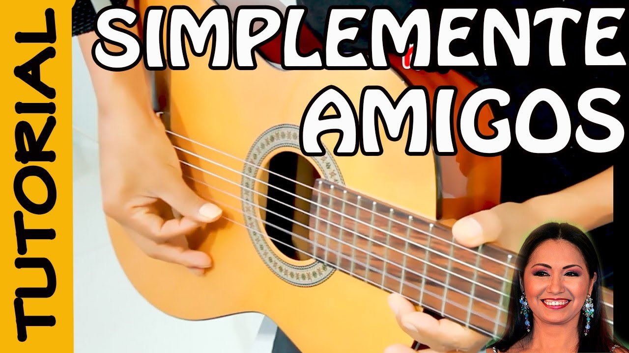 SIMPLEMENTE AMIGOS - Guitarra TUTORIAL - Ana Gabriel