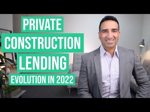 Private Construction Lending Evolution in 2022