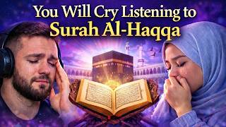 This Surah Will Shake Your Heart – Surah Al-Haqq Emotional Recitation
