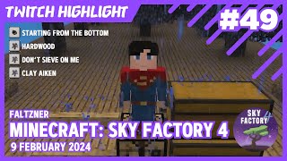 [Stream Highlight] #49 | Minecraft: Sky Factory 4 Gameplay (9 Feb 2024)