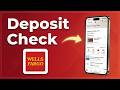 How To Deposit Check In Wells Fargo App (2026) - Quick & Simple