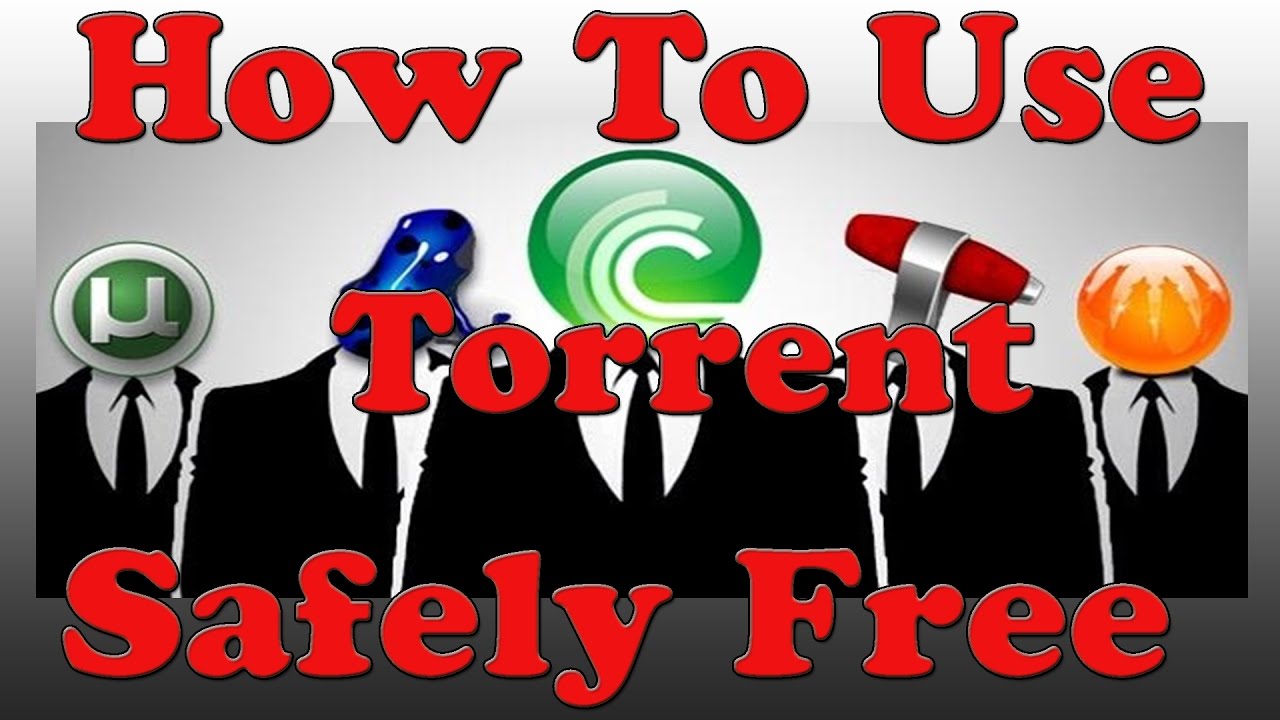 How to Use Torrent Safely for Free