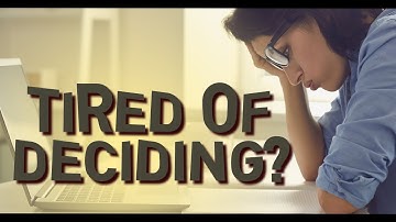 Why Too Many Choices Exhaust Your Brain! - Decision Fatigue