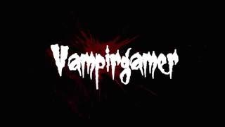 Intro Vampirgamer