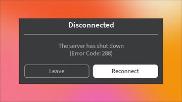 How to Fix Roblox Game - Network Error - The Server has Shut Down - Error Code - 288