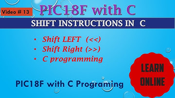 SHIFT INSTRUCTIONS IN C PROGRAMMING  FOR PIC MICROCONTROLLER