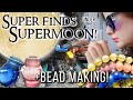 Mudlarking under the Super Moon! + Making BEADS, BOTTLES & HATPINS!