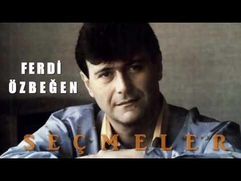 Ferdi Özbeğen Seçmeler / En İyiler ( Full Karışık )