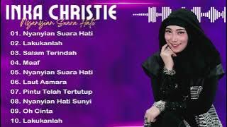 ALBUM INKA CHRISTIE TERPOPULER 2024/2025 | NYANYIAN SUARA HATI