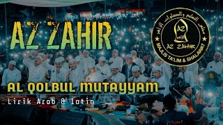 Lirik Al Qolbu Mutayyam - Azzahir | Terbaru #azzahir