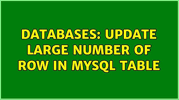 Databases: Update large number of row in MySQL table