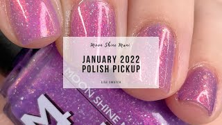 Moon Shine Mani Polish Pick Up January 2022 | 25 Sweetpeas