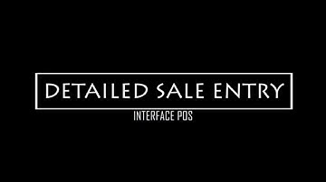 Detailed Sale Entry (without barcode) | Interface POS } Video Tutorial