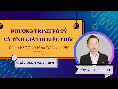 Video Đề HSG Toán 9 Nam Từ Liêm Hà Nội 2022 - youtube