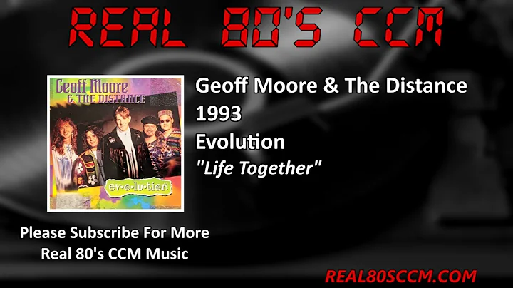 Geoff Moore & The Distance – Life Together