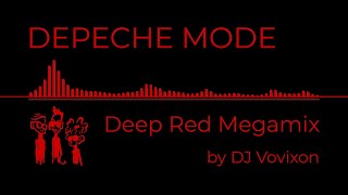 Depeche Mode - Deep Red Megamix by DJ Vovixon (2022)